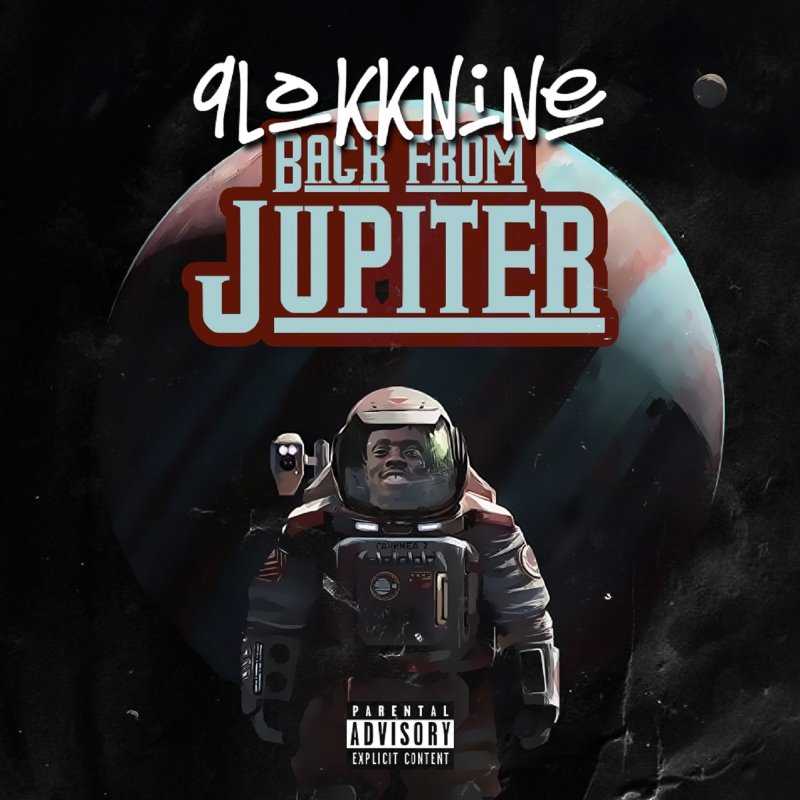 GlokkNine - Back From Jupiter